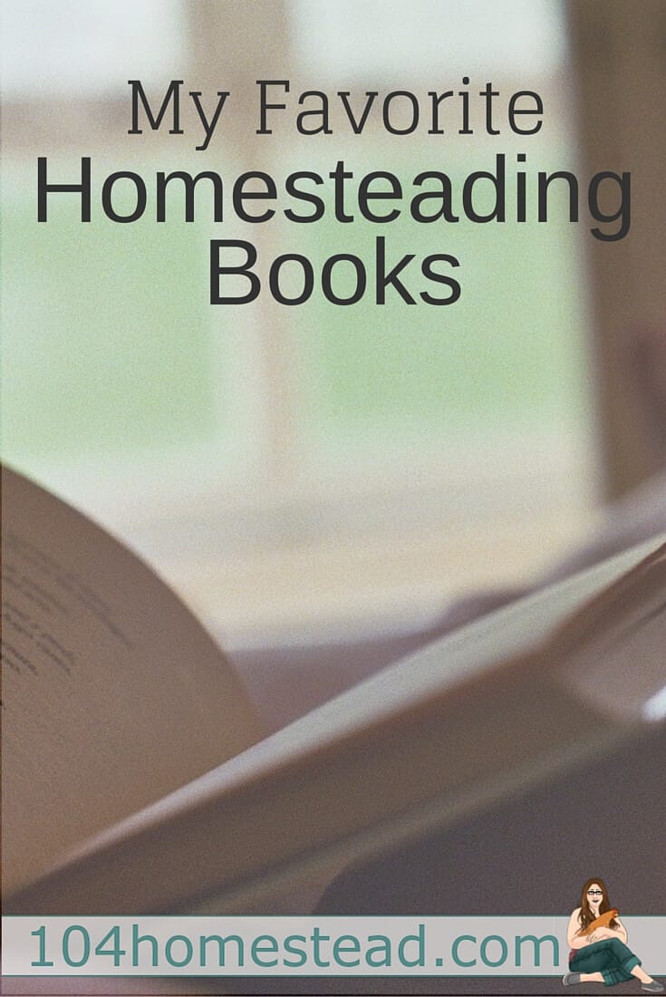 Some of my favorite homesteading books to get you inspired and start you on your homestead journey. These are my top 9 books to get you started.