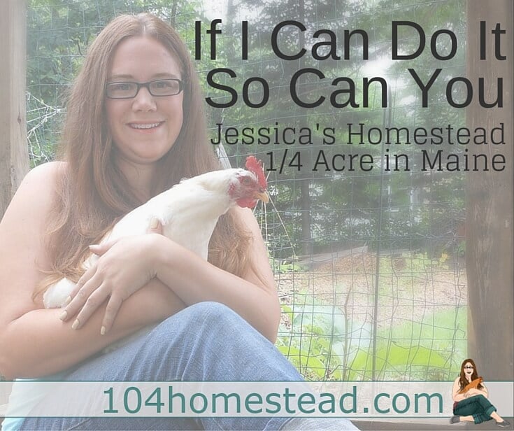 Homesteading to me means providing for my family instead of relying on mass distribution - be it the foods we eat or the products we use." - Jessica