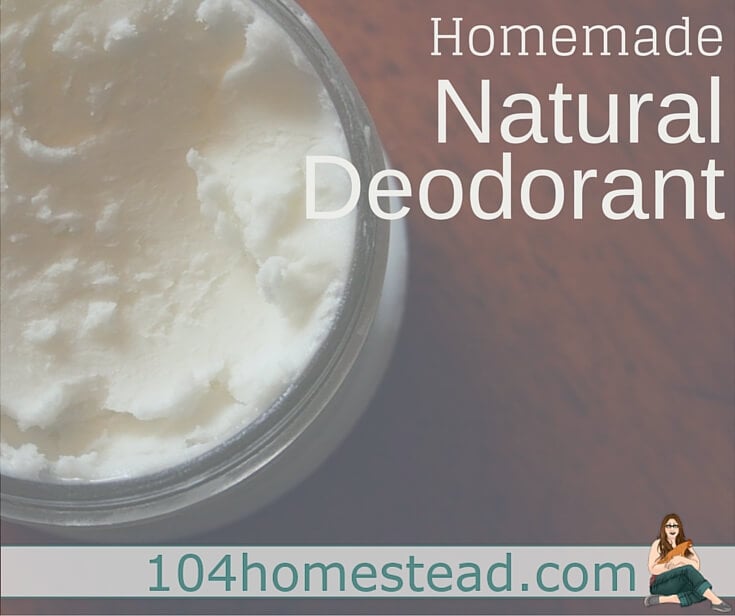 There's nasty stuff in commercial antiperspirant. I'm sharing with you how to make natural deodorant that's safer and oh-so-easy to throw together.