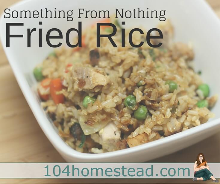 Something From Nothing: Fried Rice