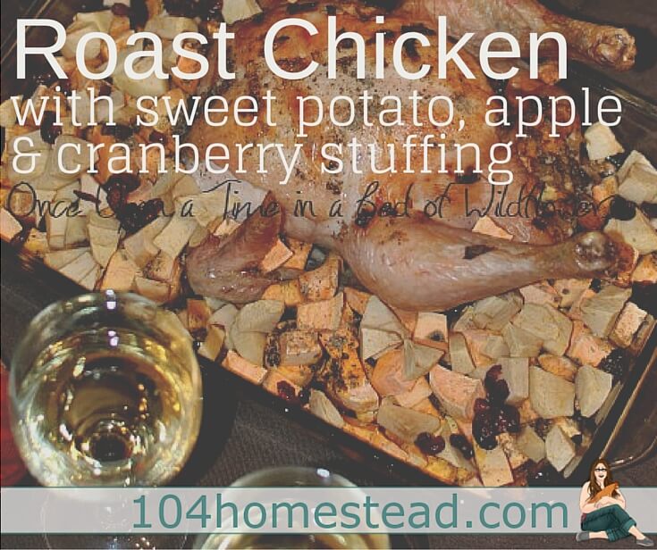 Roast chicken is an easy meal that comes out of the oven sitting on top of its very own side dish. All I have to do is pour a couple glasses of milk (or wine) and dinner is ready.