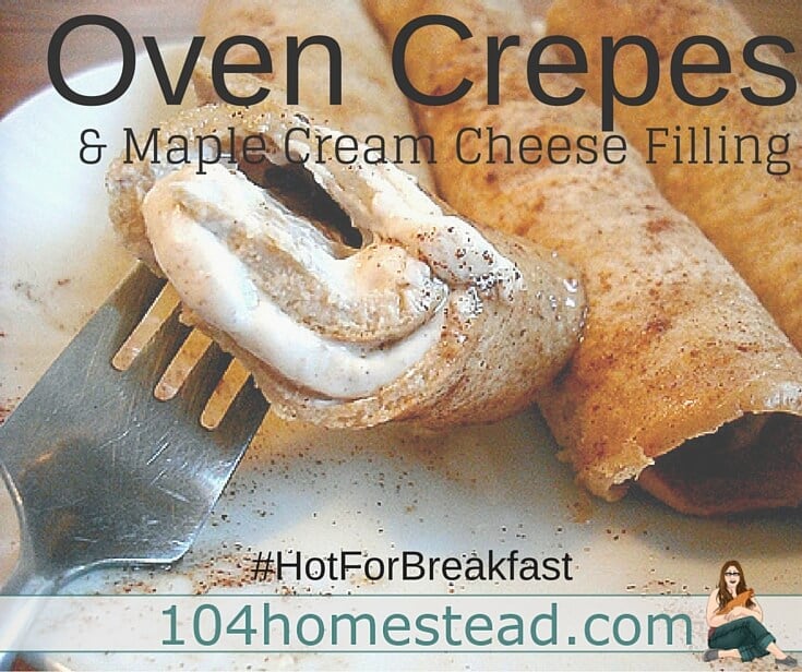 Oven crepes are super easy to make and hard to mess up. You'll love them even more if you fill them with this delicious maple cream cheese filling. It's our family favorite.