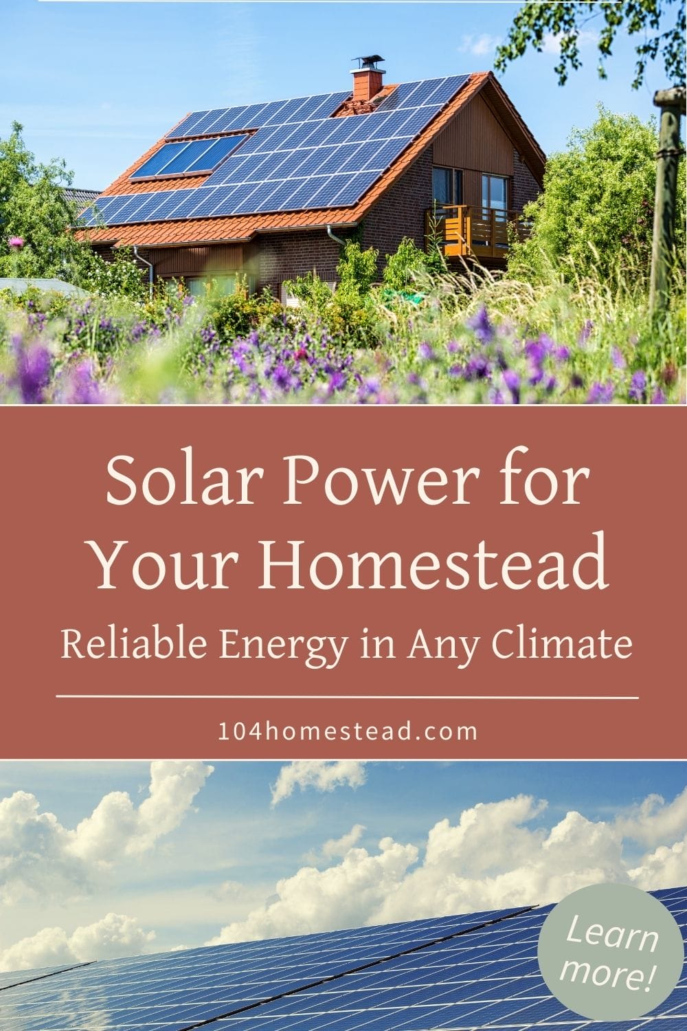 A Pinterest image of a homestead with a solar panel array on the roof surrounded by blooming wildflowers, showcasing sustainable energy solutions in all seasons.