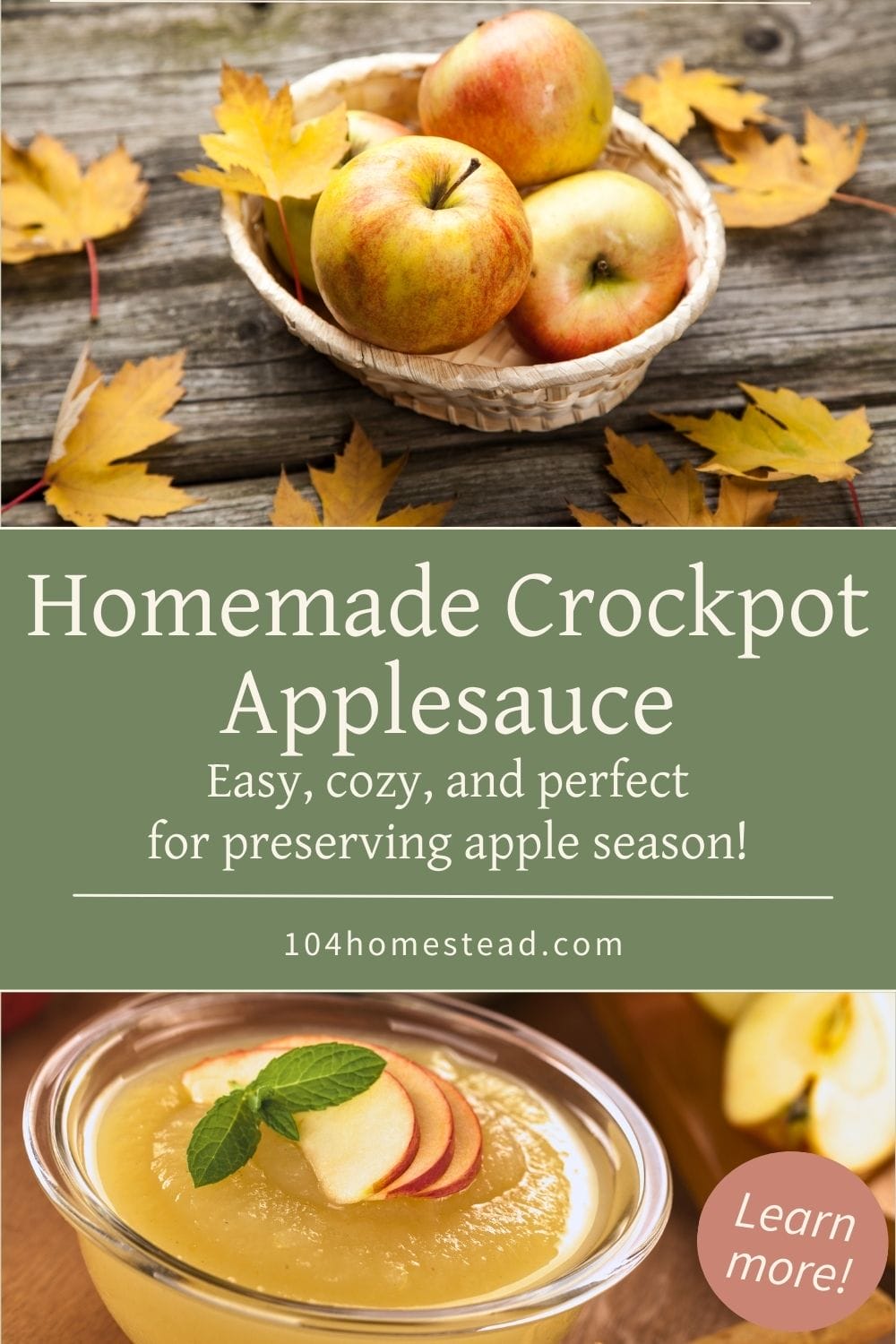 Basket of fresh apples with fall leaves and a bowl of homemade applesauce underneath the text "Homemade Crockpot Applesauce."