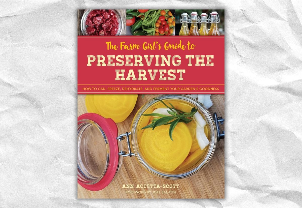 Cover of The Farm Girl's Guide to Preserving the Harvest by Ann Accetta-Scott, featuring preserved vegetables and canning supplies.