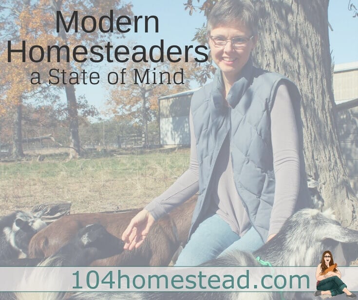 Original homesteaders left the comfort of their lives, looking for a better life. The desire for a better life is what ties them to us modern homesteaders.