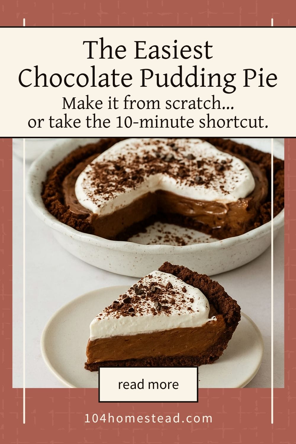 A homemade chocolate pudding pie in a ceramic dish with one slice removed, showing layers of chocolate crust, creamy chocolate filling, and whipped cream topped with shaved chocolate.
