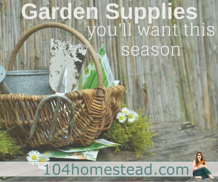 Garden Supplies You’ll Want This Season