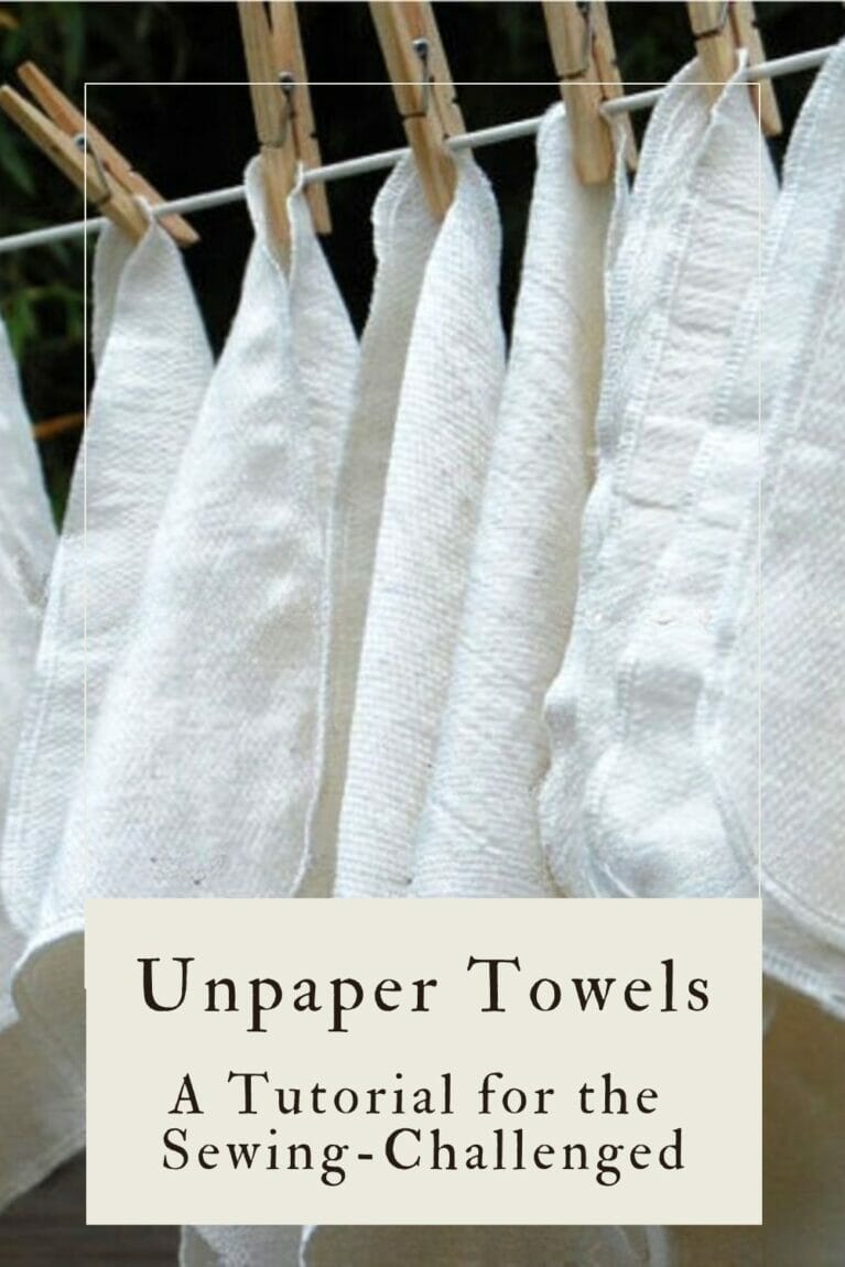 A pinterest-friendly graphic promoting my unpaper towel sewing tutorial.