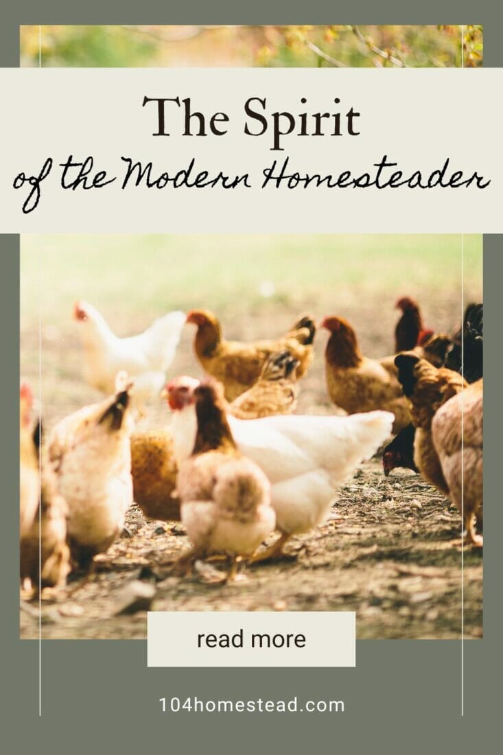 A pinterest-friendly graphic for the spirit of the modern homesteader.