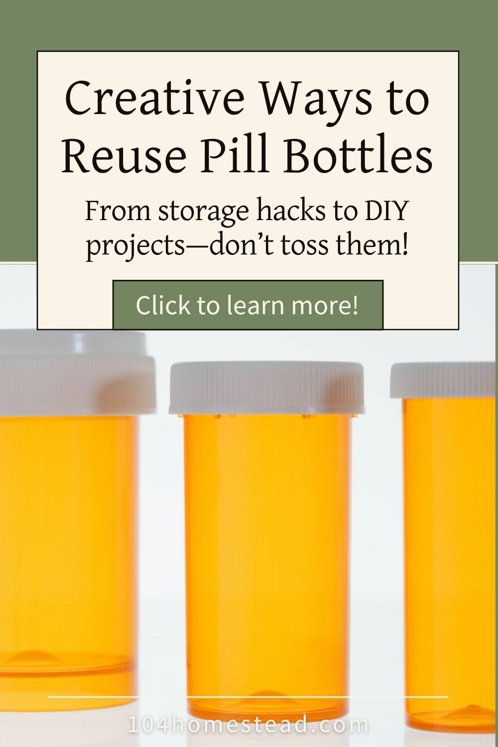 A Pinterest pin graphic with three empty orange pill bottles and a text overlay reading, “Creative Ways to Reuse Pill Bottles – From storage hacks to DIY projects—don’t toss them!”