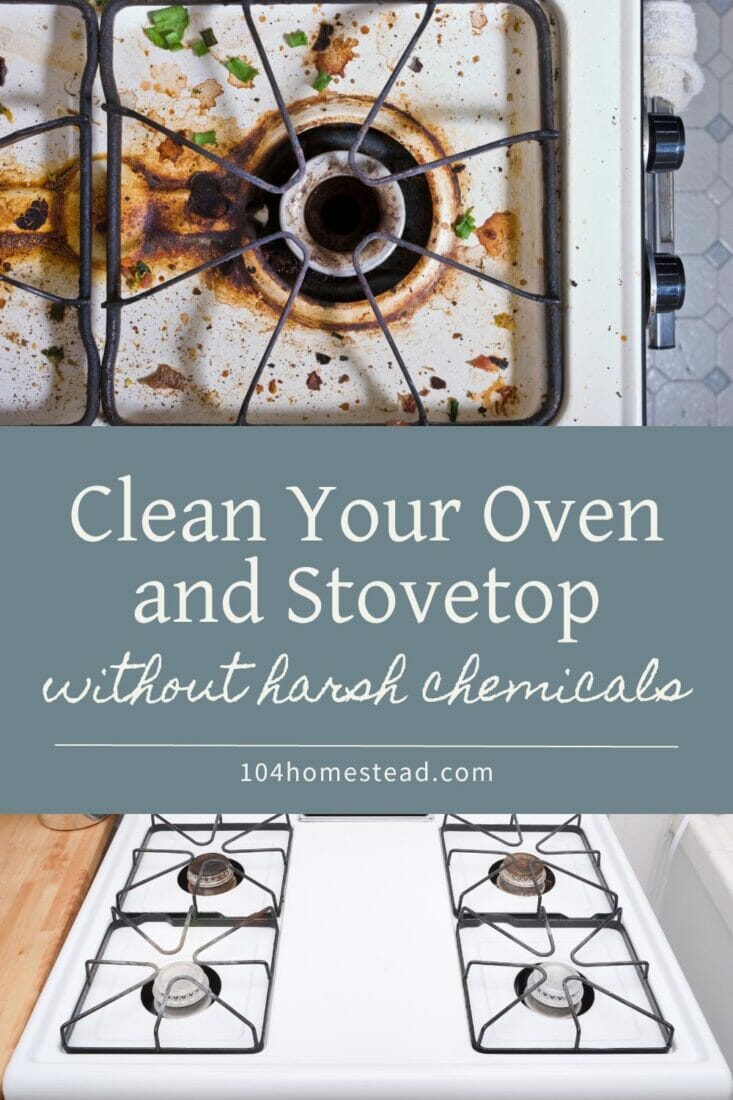 A pinterest-friendly image for my post on how to clean your stovetop and oven without harsh chemicals.