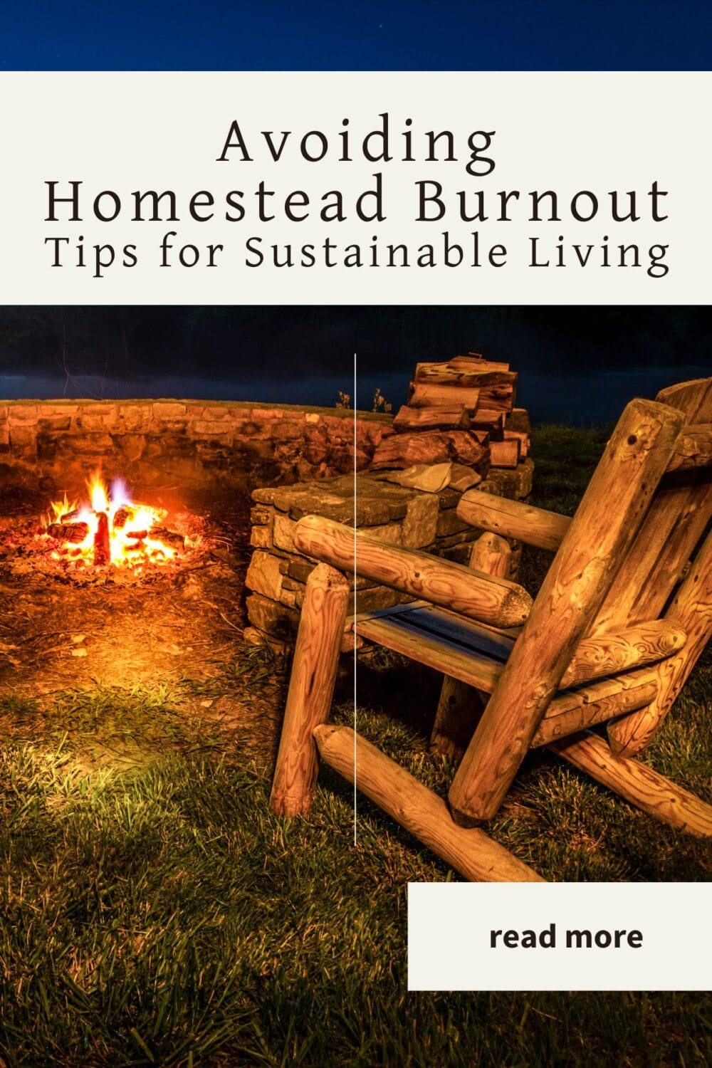 A Pinterest-friendly graphic for my blog post on avoiding homestead burnout.